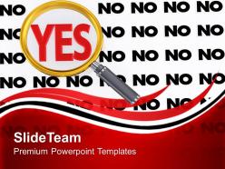 0313 magnified yes as solution to problem powerpoint templates ppt themes and graphics