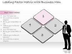 0314 business ppt diagram leading factor matrix with business man powerpoint templates