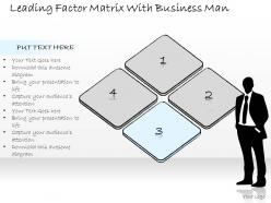 0314 business ppt diagram leading factor matrix with business man powerpoint templates