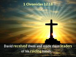 0514 1 chronicles 1218 david received them and made them powerpoint church sermon