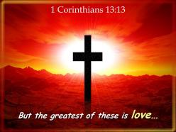 0514 1 corinthians 1313 the greatest of these is love powerpoint church sermon