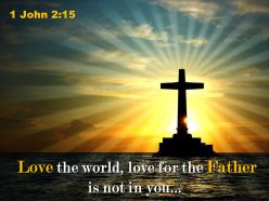 0514 1 john 215 love the world love powerpoint church sermon