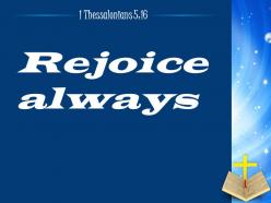 0514 1 thessalonians 516 rejoice always power powerpoint church sermon