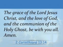 0514 2 corinthians 1314 may the grace of the lord powerpoint church sermon