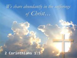 0514 2 corinthians 15 we share abundantly in the sufferings powerpoint church sermon
