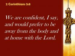 0514 2 corinthians 58 we are confident i say powerpoint church sermon