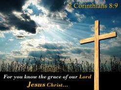 0514 2 corinthians 89 the grace of our lord jesus powerpoint church sermon