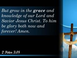 0514 2 peter 318 the grace and knowledge powerpoint church sermon