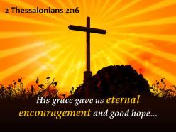 0514 2 thessalonians 216 eternal encouragement and good hope powerpoint church sermon