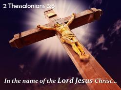 0514 2 thessalonians 36 in the name of the lord powerpoint church sermon