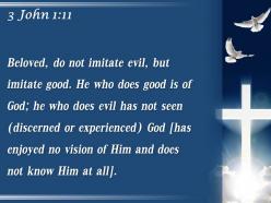 0514 3 john 111 anyone who does what is powerpoint church sermon