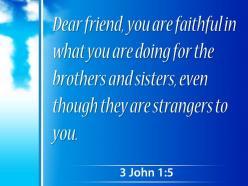 0514 3 john 15 you are doing for the powerpoint church sermon