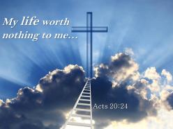 0514 acts 2024 my life worth nothing to me powerpoint church sermon