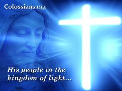 0514 colossians 112 his people in the kingdom powerpoint church sermon