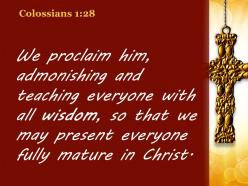 0514 colossians 128 present everyone fully mature in christ powerpoint church sermon