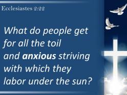 0514 ecclesiastes 222 people get for all the toil powerpoint church sermon