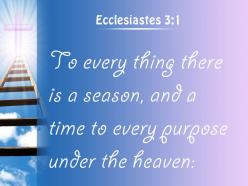 0514 ecclesiastes 31 there is a time for powerpoint church sermon