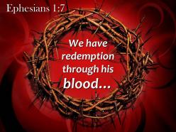 0514 ephesians 17 we have redemption through his blood powerpoint church sermon