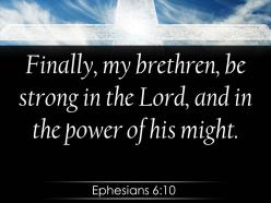 0514 ephesians 610 the lord and in his mighty powerpoint church sermon