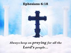 0514 ephesians 618 always keep on praying powerpoint church sermon