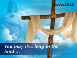 0514 exodus 2012 you may live long in the powerpoint church sermon
