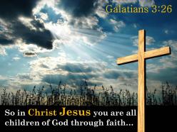 0514 galatians 326 christ jesus you are all children powerpoint church sermon
