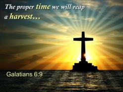0514 galatians 69 the proper time we will reap powerpoint church sermon