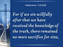 0514 hebrews 1026 the truth no sacrifice powerpoint church sermon