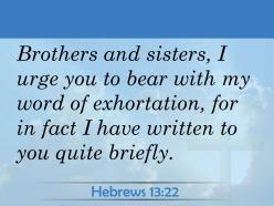 0514 hebrews 1322 i urge you to bear powerpoint church sermon