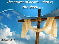 0514 hebrews 214 the power of death powerpoint church sermon