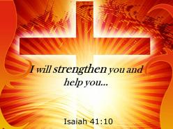 0514 isaiah 4110 i will strengthen you and help powerpoint church sermon