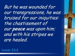 0514 isaiah 535 his wounds we are healed powerpoint church sermon