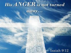 0514 isaiah 912 his anger is not turned away powerpoint church sermon
