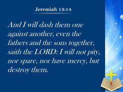 0514 jeremiah 1314 i will allow no pity powerpoint church sermon