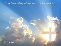 0514 job 110 you have blessed the work powerpoint church sermon
