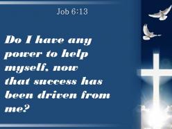 0514 job 613 success has been driven from me powerpoint church sermon