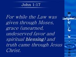0514 john 117 grace and truth came through jesus powerpoint church sermon