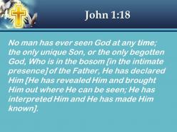 0514 john 118 no one has ever seen god powerpoint church sermon
