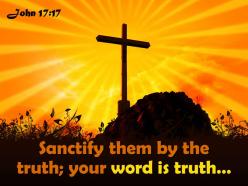 0514 john 1717 sanctify them by the truth powerpoint church sermon