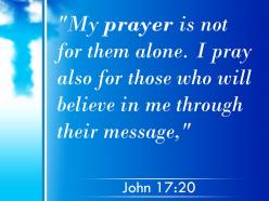 0514 john 1720 prayer is not for them alone powerpoint church sermon