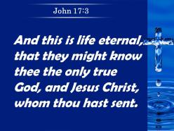 0514 john 173 god and jesus christ whom powerpoint church sermon