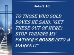 0514 john 216 stop turning my father powerpoint church sermon