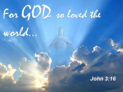 0514 john 316 for god so loved the world powerpoint church sermon