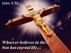 0514 john 336 whoever believes in the son powerpoint church sermon