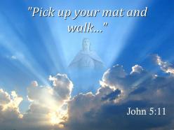0514 john 511 pick up your mat and walk powerpoint church sermon