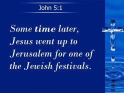0514 john 51 jesus went up to jerusalem powerpoint church sermon