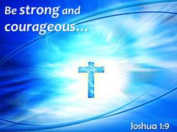 0514 joshua 19 be strong and courageous powerpoint church sermon