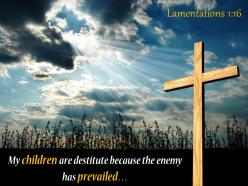 0514 lamentations 116 my children are destitute powerpoint church sermon