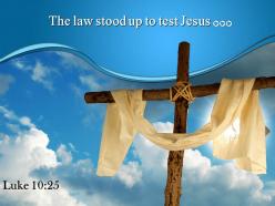 0514 luke 1025 the law stood up powerpoint church sermon