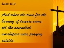 0514 luke 110 the time for the burning powerpoint church sermon